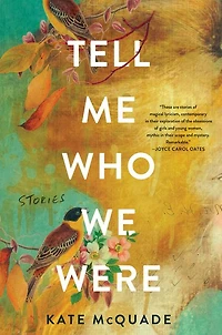 Tell Me Who We Were: Stories