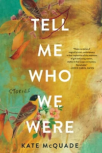 Tell Me Who We Were: Stories