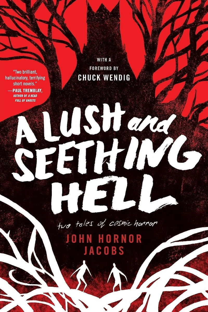 A Lush and Seething Hell: Two Tales of Cosmic Horror