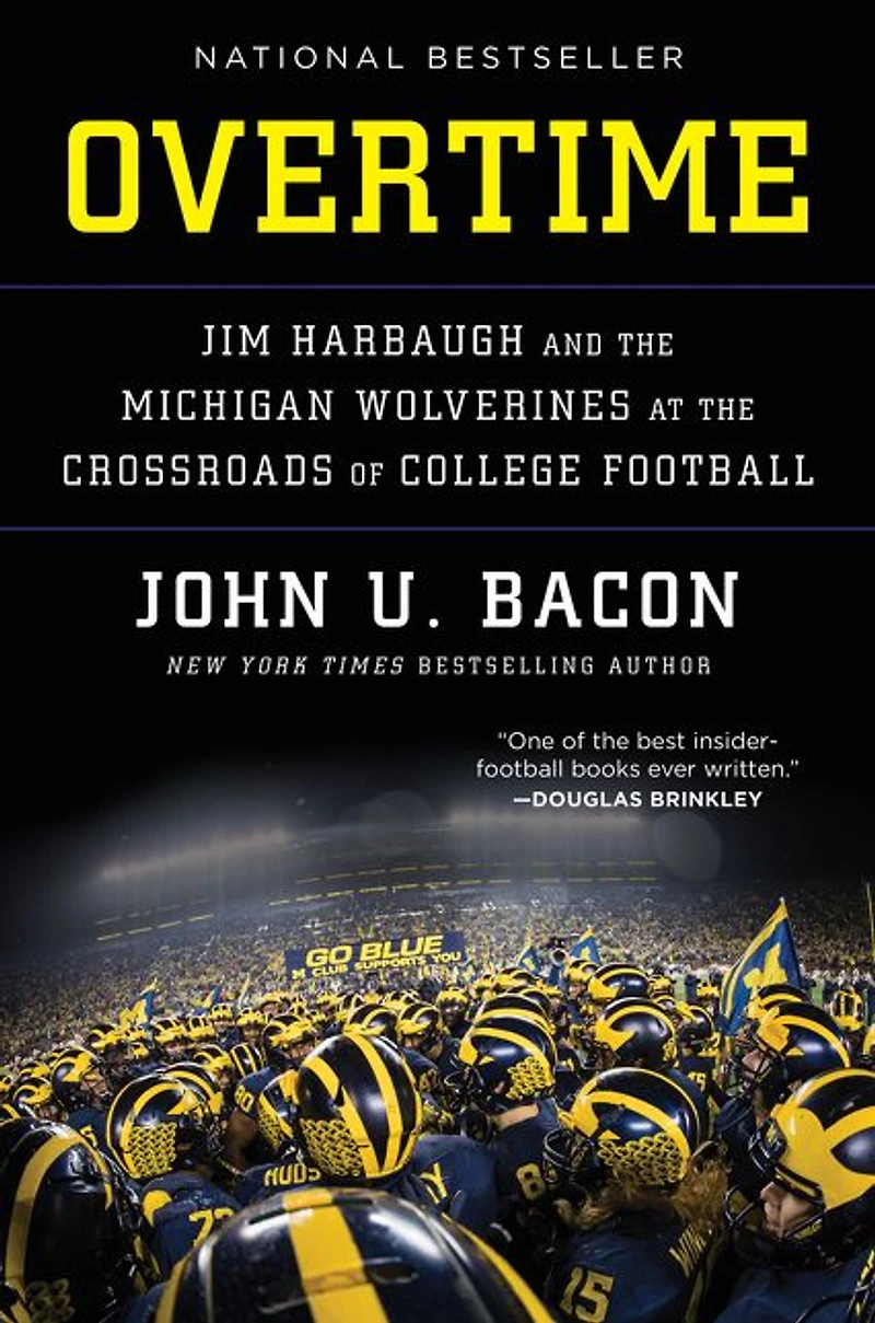 Overtime: Jim Harbaugh and the Michigan Wolverines at Crossroads of College Football