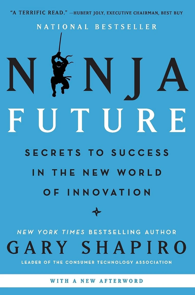 Ninja Future: Secrets to Success the New World of Innovation