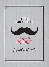 Little Grey Cells: The Quotable Poirot