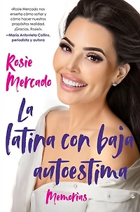 the Girl with Self-Esteem Issues La latina con baja: Memorias
