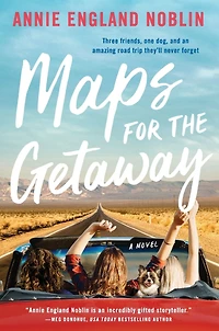 Maps for the Getaway: A Novel