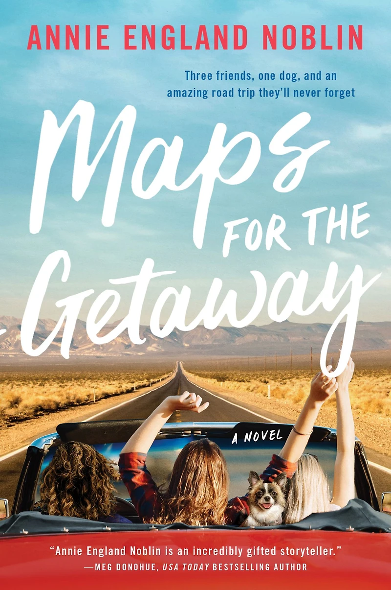 Maps for the Getaway: A Novel