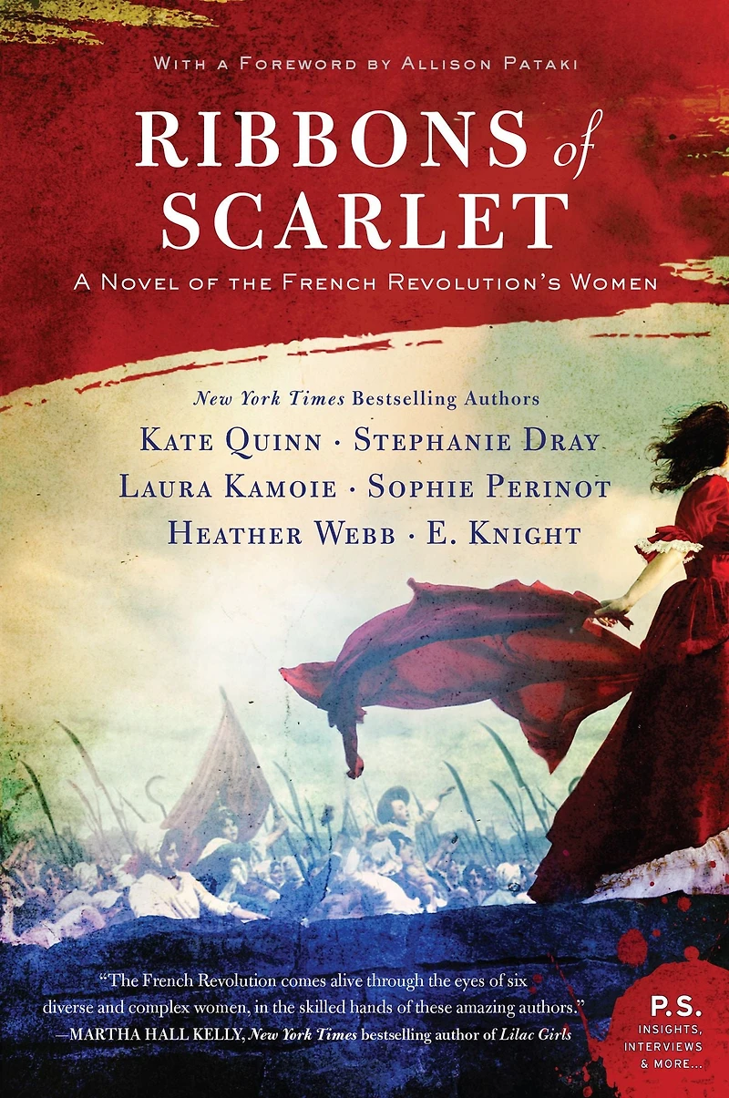 Ribbons of Scarlet: A Novel the French Revolution's Women