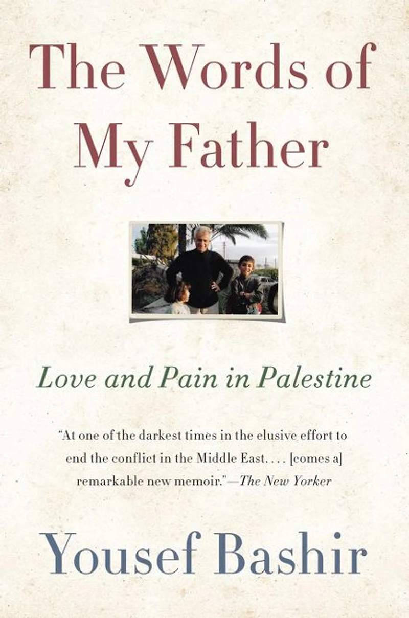 The Words of My Father: Love and Pain Palestine