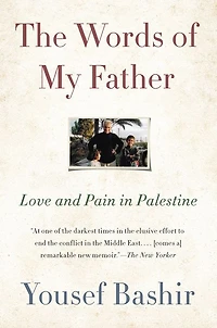 The Words of My Father: Love and Pain Palestine