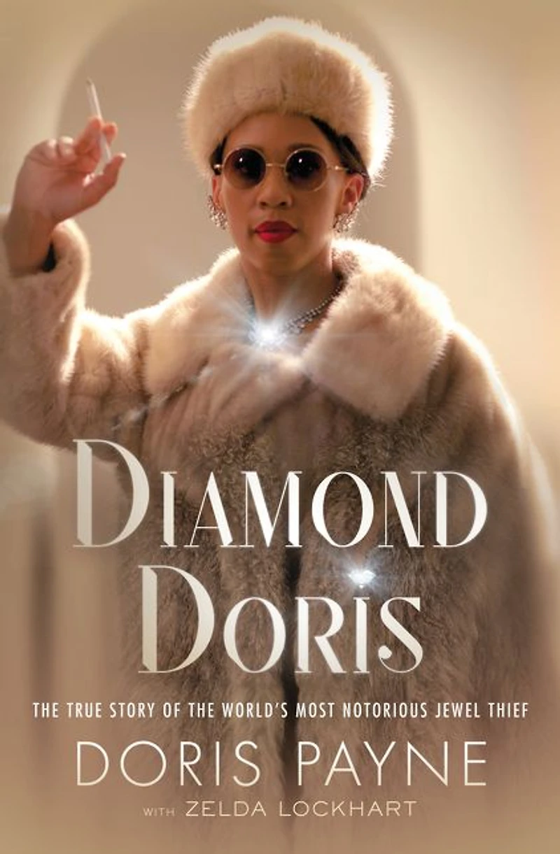 Diamond Doris: the True Story of World's Most Notorious Jewel Thief
