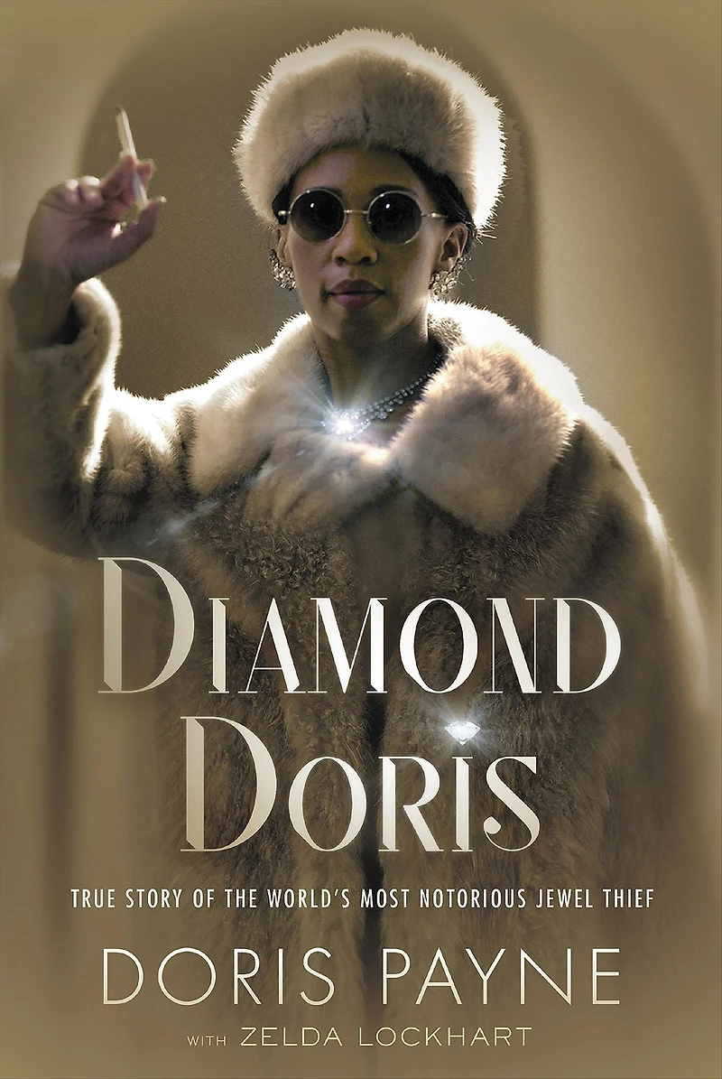 Diamond Doris: the True Story of World's Most Notorious Jewel Thief