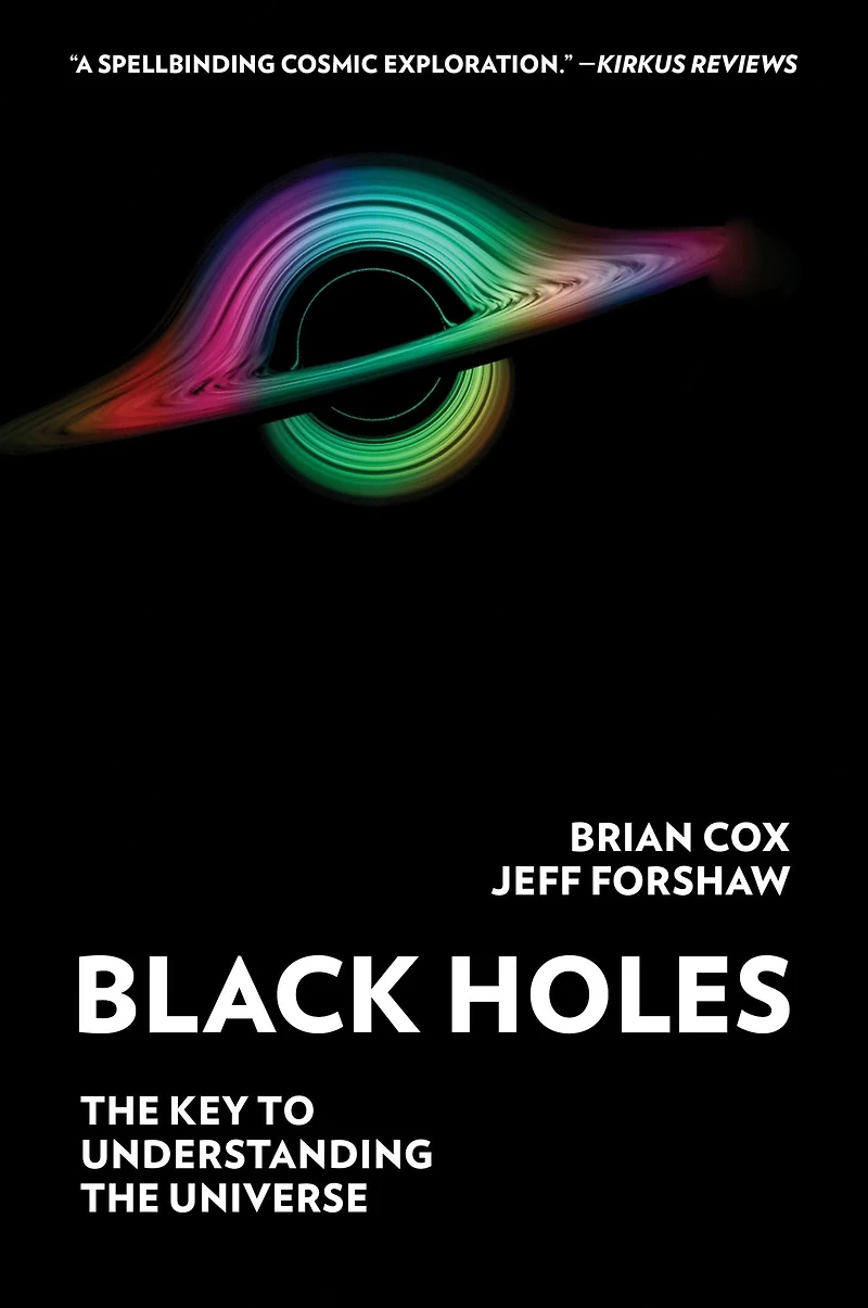 Black Holes: the Key to Understanding Universe