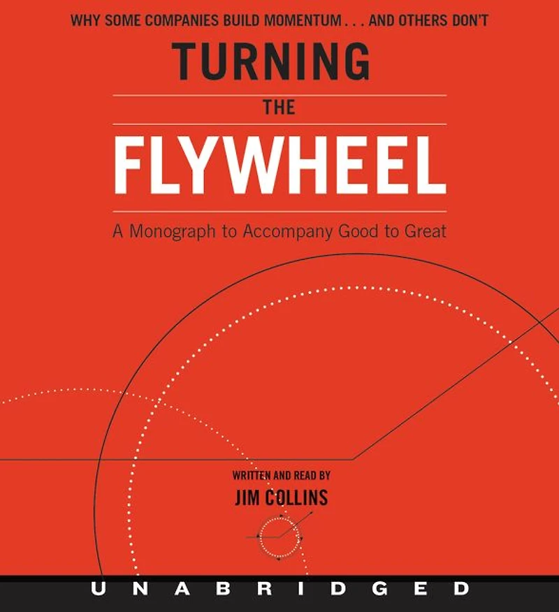 Turning the Flywheel: A Monograph to Accompany Good Great