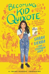 Becoming Kid Quixote: A True Story of Belonging America