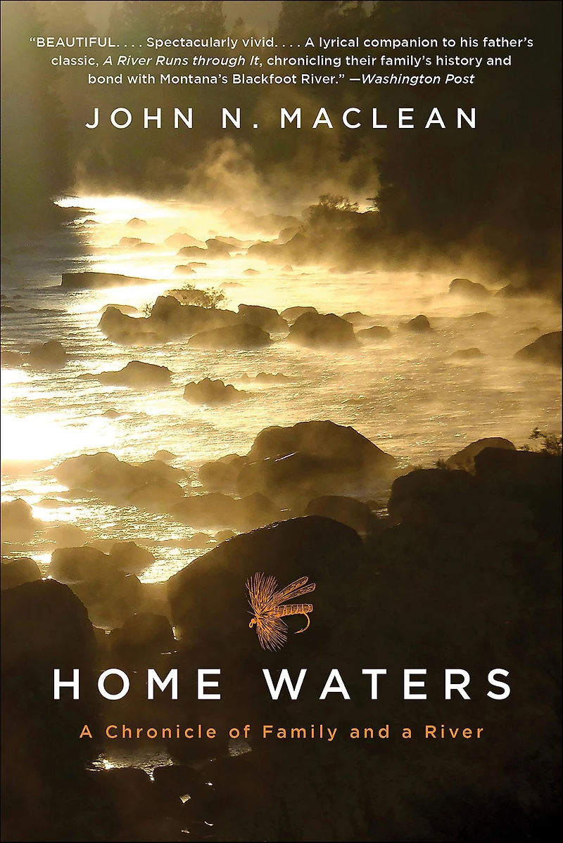 Home Waters: a Chronicle of Family and River