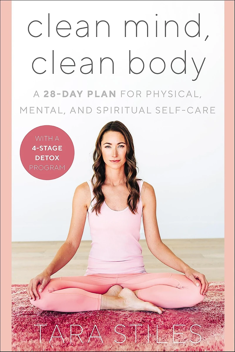 Clean Mind, Body: A 28-Day Plan for Physical, Mental, and Spiritual Self-Care