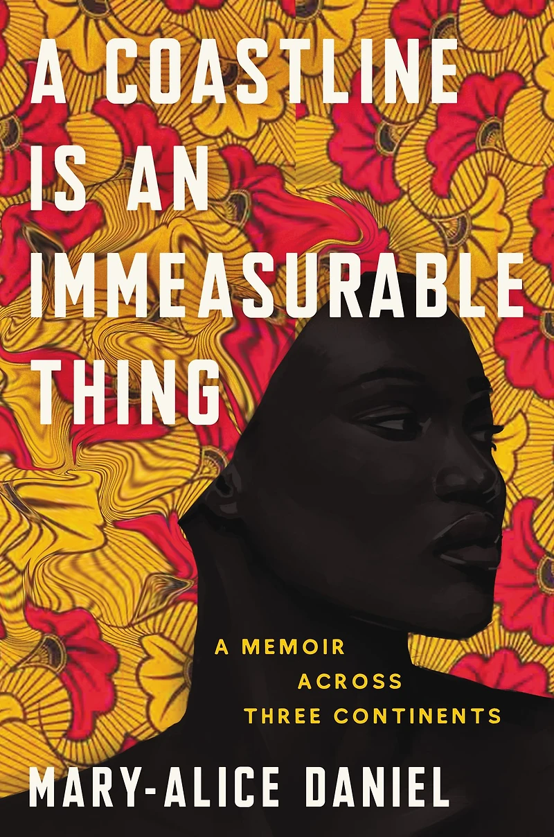 A Coastline is an Immeasurable Thing: Memoir Across Three Continents
