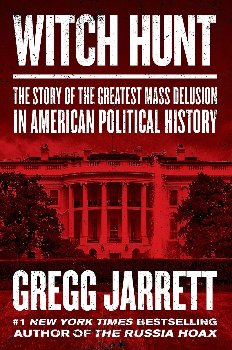 Witch Hunt: the Story of Greatest Mass Delusion American Political History