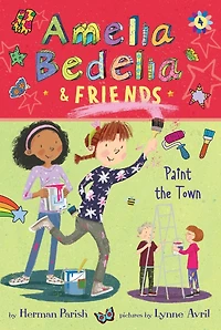 Amelia Bedelia & Friends Paint the Town (Amelia #4)