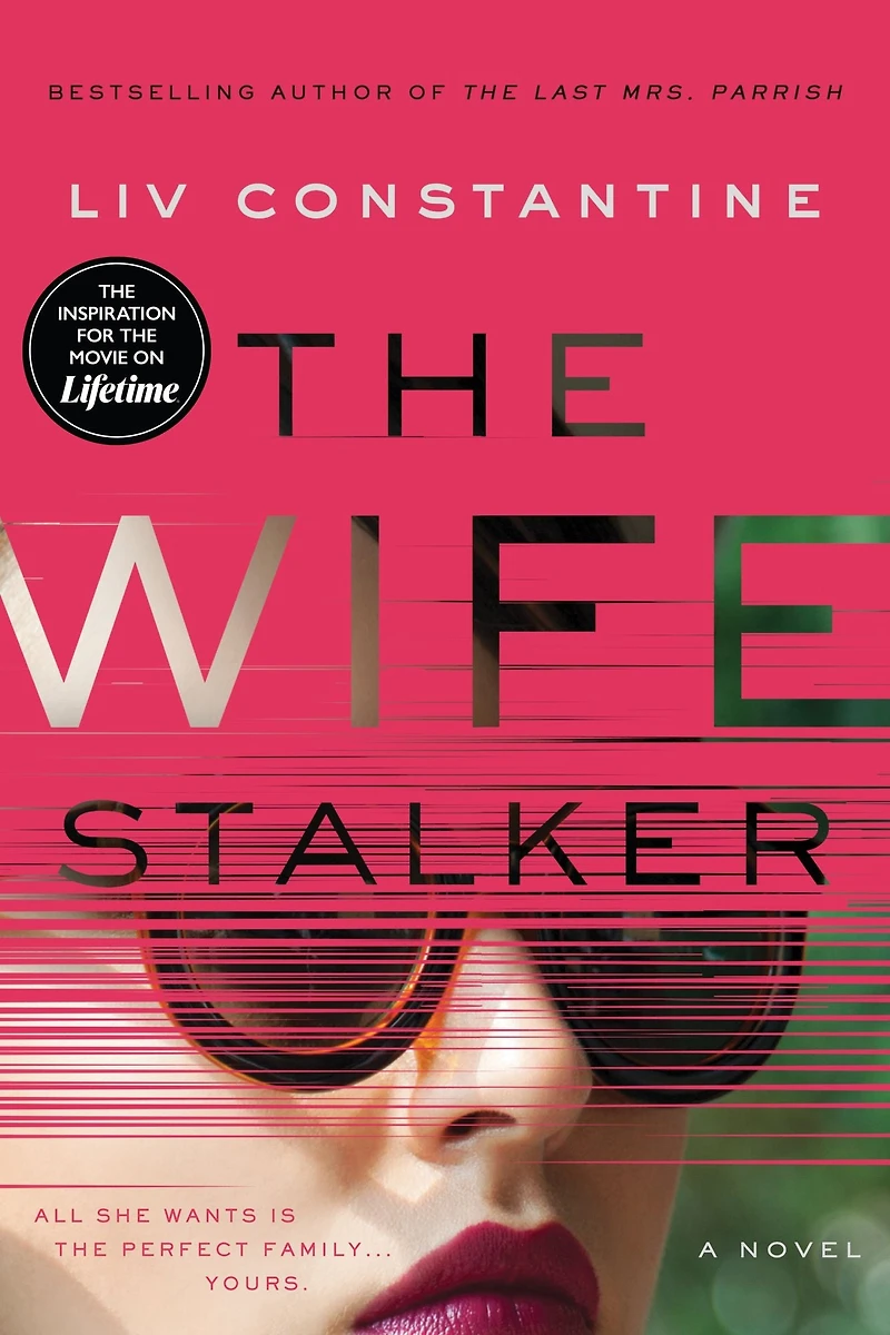 The Wife Stalker: A Novel