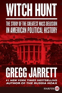 Witch Hunt: the Story of Greatest Mass Delusion American Political History