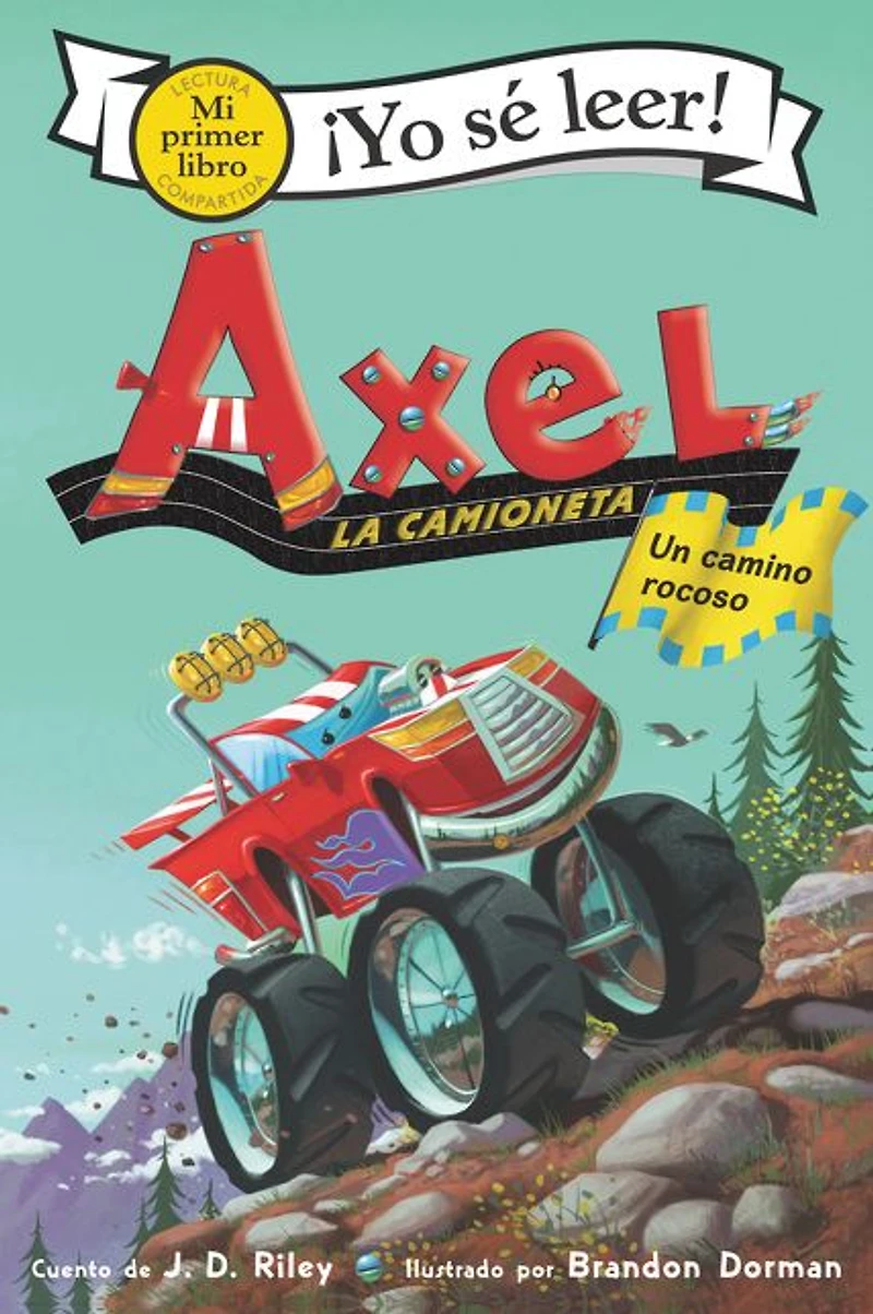 Axel la camioneta: Un camino rocoso: the Truck: Rocky Road (Spanish edition)