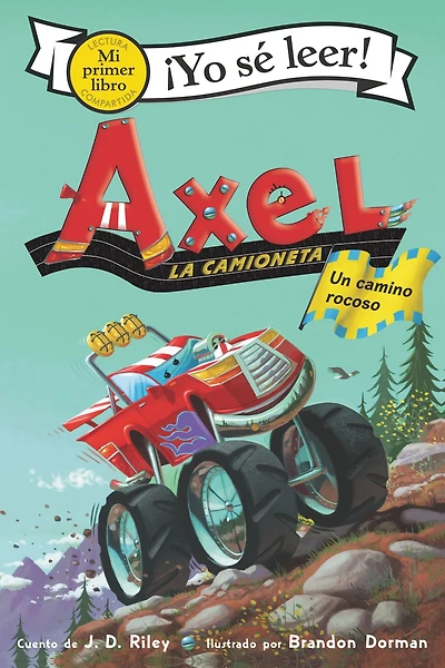Axel la camioneta: Un camino rocoso: the Truck: Rocky Road (Spanish edition)