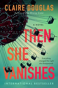 Then She Vanishes: A Novel