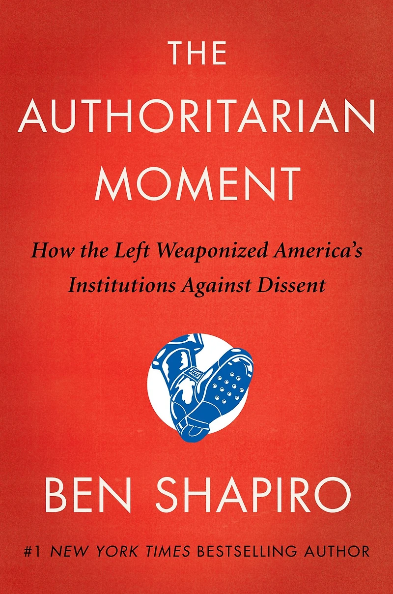 the Authoritarian Moment: How Left Weaponized America's Institutions Against Dissent