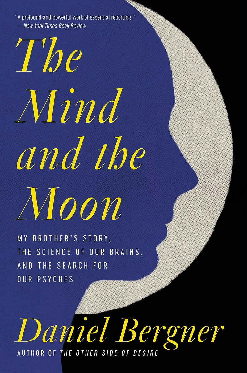 the Mind and Moon: My Brother's Story, Science of Our Brains, Search for Psyches
