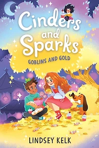 Cinders and Sparks #3: Goblins Gold