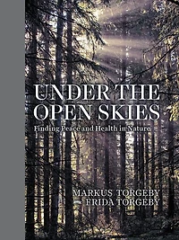 Under the Open Skies: Finding Peace and Health Nature