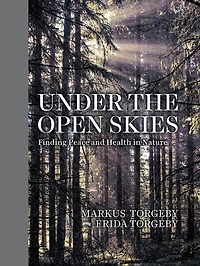 Under the Open Skies: Finding Peace and Health Nature
