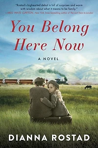 You Belong Here Now: A Novel