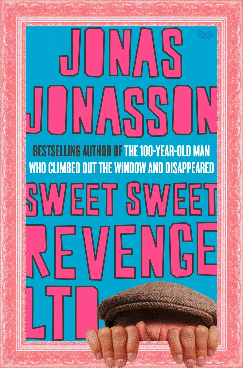 Sweet Revenge LTD: A Novel