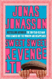 Sweet Revenge LTD: A Novel