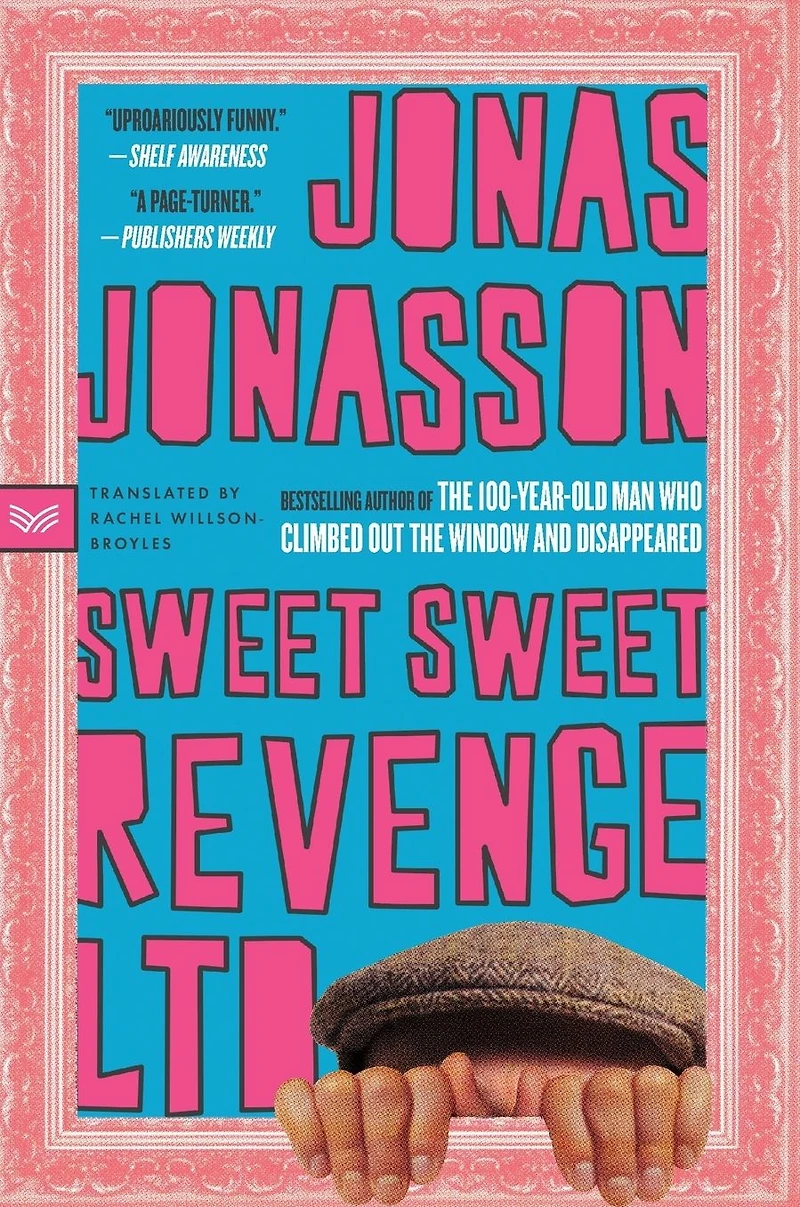 Sweet Revenge LTD: A Novel