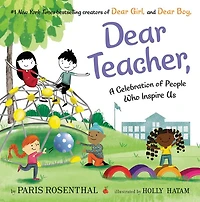 Dear Teacher: A Celebration of People Who Inspire Us