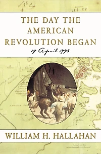 the Day American Revolution Began: 19 April 1775
