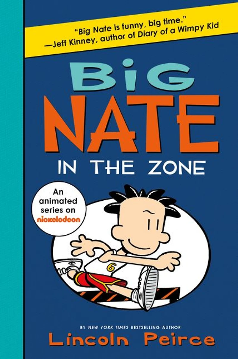 Big Nate: the Zone (Big Nate Series #6)