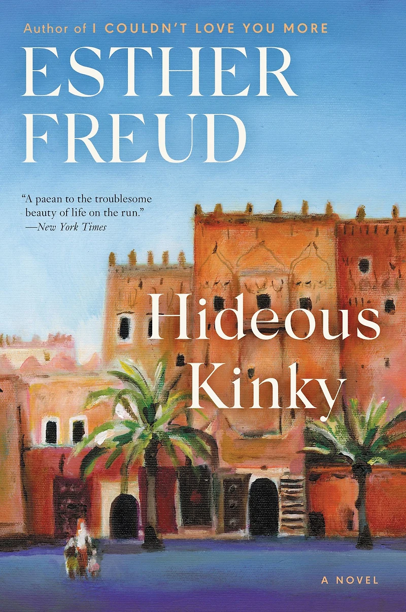 Hideous Kinky: A Novel