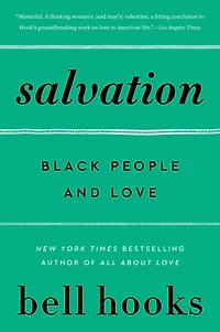 Salvation: Black People and Love