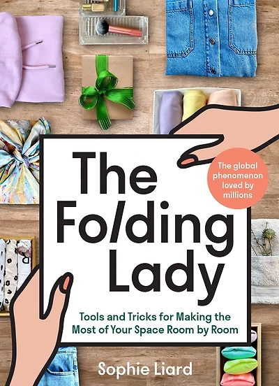 the Folding Lady: Tools and Tricks for Making Most of Your Space Room by
