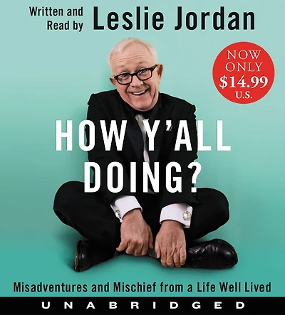 How Y'all Doing?: Misadventures and Mischief from a Life Well Lived