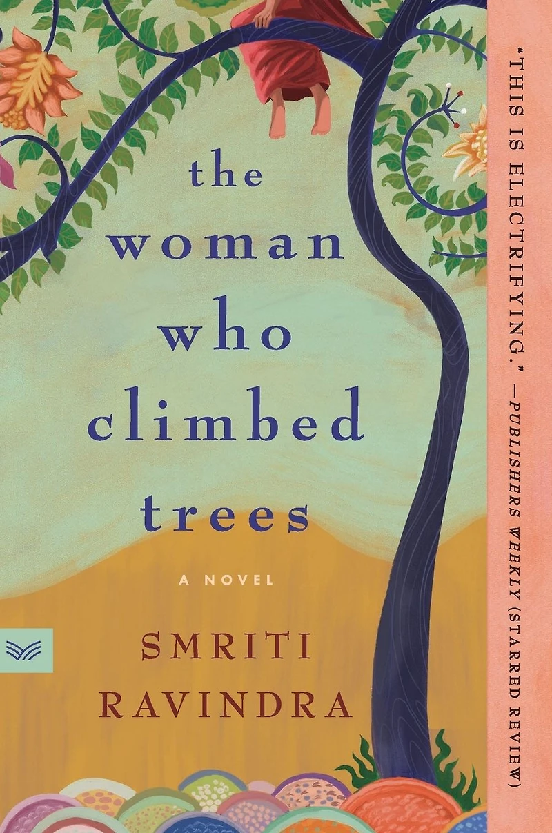 The Woman Who Climbed Trees: A Novel