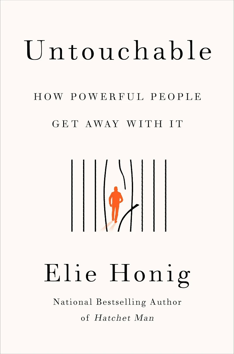 Untouchable: How Powerful People Get Away With It