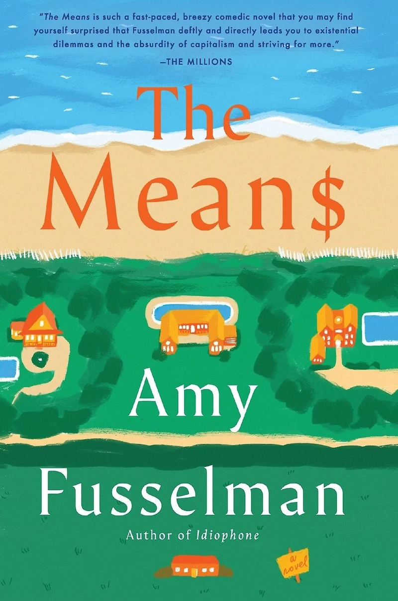 The Means: A Novel