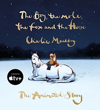 The Boy, Mole, Fox and Horse: Animated Story