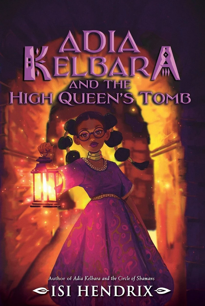 Adia Kelbara and the High Queen's Tomb