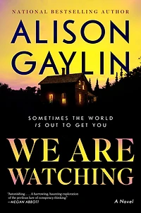 We Are Watching: A Novel