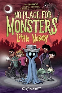 No Place for Monsters: Little Nobody